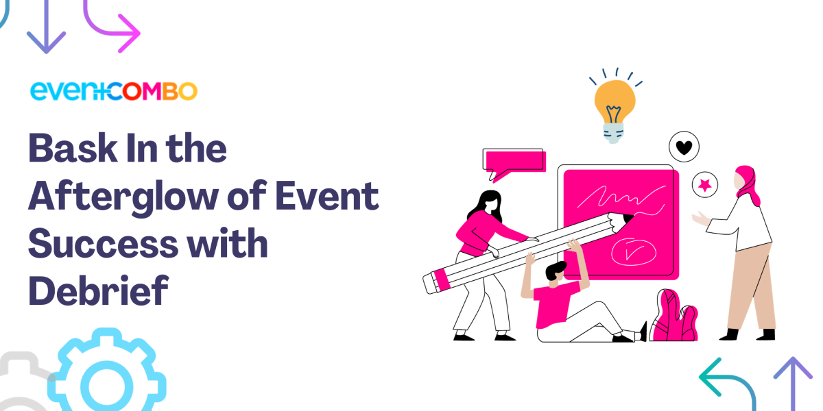 Post Event Debrief - A Perfect Checklist for Strategic Evaluation 